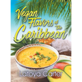 Vegan Flavors of the Caribbean - Hardcover