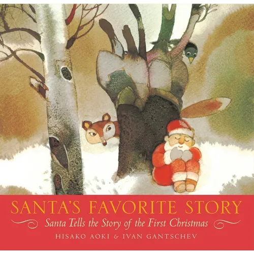 Santa's Favorite Story: Santa Tells the Story of the First Christmas - Hardcover