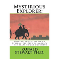 Mysterious Explorer: Solving the Puzzle of an African Explorer in America - 180 Years Before Columbus - Paperback
