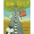 How Tall?: Wacky Ways to Compare Height - Paperback