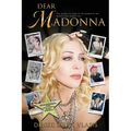Dear Madonna: The Journey of Living in the Shadow of the World's Most Famous Star - Paperback