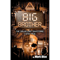 Big Brother: The Orwellian Nightmare Come True - Paperback