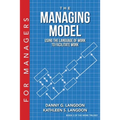 The Managing Model: Using the Language of Work to Facilitate Work - Paperback