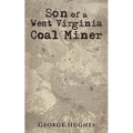 Son of a West Virginia Coal Miner - Paperback