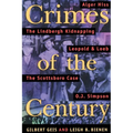 Crimes of the Century: From Leopold and Loeb to O. J. Simpson - Paperback