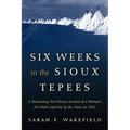 Six Weeks in the Sioux Tepees - Paperback
