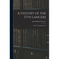 A History of the 17th Lancers: Duke of Cambridge's Own - Paperback