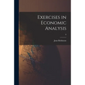 Exercises in Economic Analysis; 0 - Paperback