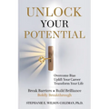 Unlock Your Potential: Overcome Bias, Uplift Your Career Transform Your Life - Paperback
