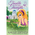 Trouble for Your Thoughts - Paperback