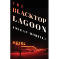 The Blacktop Lagoon - Paperback