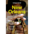 Lonely Planet New Orleans: Plan the Trip of a Lifetime Detailed Itineraries & Maps Insider Tips Covers French Quarter, the Marigny & Bywater, Garden D - Paperback