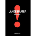 Landesmania! - Hardcover
