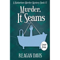 Murder, It Seams: A Knitorious Murder Mystery - Paperback