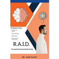 R.A.I.D.: The Cognitive Mindset Reframing Strategy - Paperback