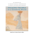 Engaging the Bible in a Gendered World: An Introduction to Feminist Biblical Interpretation - Paperback
