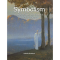 Symbolism: Mystery, allegory, and the search for the invisible - Hardcover
