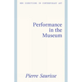 Performance in the Museum - Hardcover