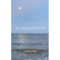 Say More With Less - Paperback