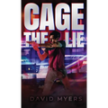 Cage the Lie - Hardcover