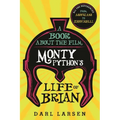 A Book about the Film Monty Python's Life of Brian: All the References from Assyrians to Zeffirelli - Hardcover