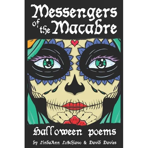 Messengers of the Macabre: Halloween Poems - Paperback