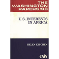 U.S. Interests in Africa. - Paperback