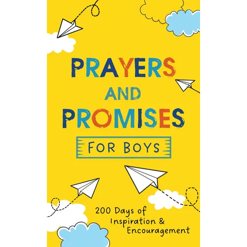 Prayers and Promises for Boys: 200 Days of Inspiration and Encouragement - Paperback