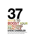 37 Ways to BOOST Your Coaching Practice - Paperback