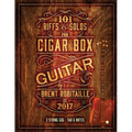 101 Riffs & Solos for Cigar Box Guitar: Essential Lessons for 3 String Slide Cigar Box Guitar - Paperback