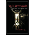 Dead Boy Walking - Paperback