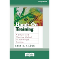 Hands-On Training (16pt Large Print Edition) - Paperback