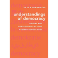 Understandings of Democracy: Origins and Consequences Beyond Western Democracies - Hardcover