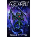 Grandmaster Arcanist - Paperback