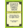 Famous Italian Opera Arias: A Dual-Language Book a Dual-Language Book - Paperback