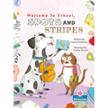 Welcome to School, Spots and Stripes - Library Binding