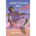 Nine-Dollar Bill - Paperback