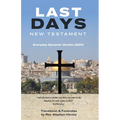 Last Days New Testament: Everyday Dynamic Version (EDV) - Paperback
