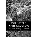 Counsels and Maxims - Paperback
