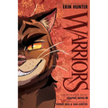 Warriors Graphic Novel: The Prophecies Begin, Part Three of Three - Paperback