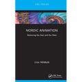 Nordic Animation: Balancing the East and the West - Hardcover