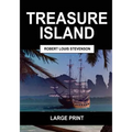 Treasure Island (Large Print): Complete & Unabridged - Paperback