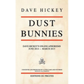 Dust Bunnies: Dave Hickey's Online Aphorisms - Paperback