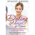 Dating Advice for Women: Get Him and Keep Him Guide for Girls: Girly Power Dating Advice * Astrology for Lover Bonus Book Incl. - Paperback