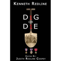 Dig or Die - Paperback