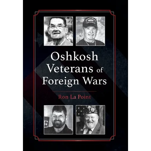 Oshkosh Veterans of Foreign Wars - Hardcover