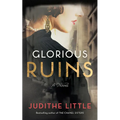 Glorious Ruins - Paperback