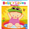Baby Loves Summer! - Board Book