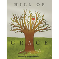 Hill of Grace - Hardcover