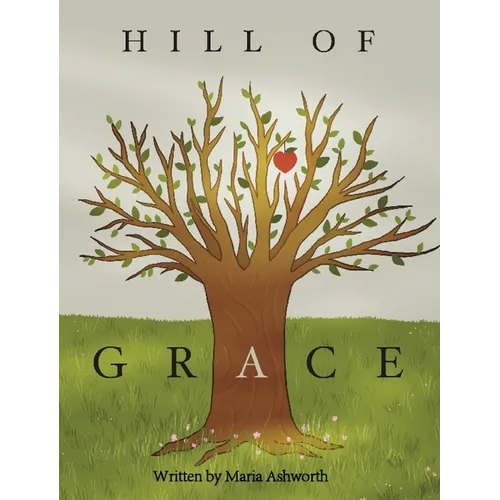 Hill of Grace - Hardcover
